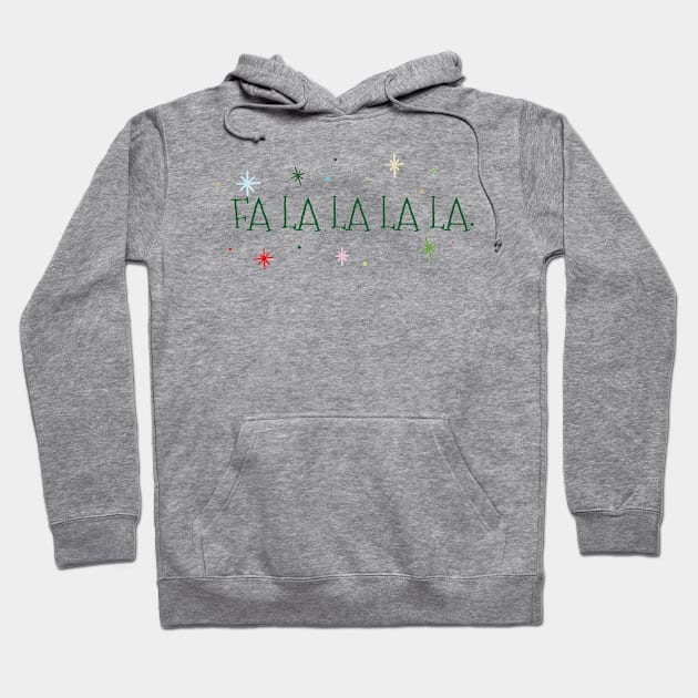 FA LA LA LA LA Hoodie by Penny Lane Designs Co.